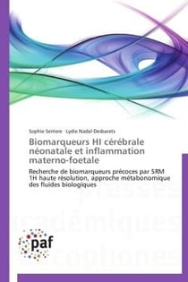 Biomarqueurs hi cérébrale néonatale et inflammation materno-foetale