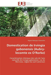 Domestication de irvingia gabonensis (aubry-lecomte ex o rorke)