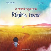 Le Grand Voyage De Regina Fever