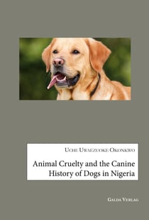 Animal Cruelty and the Canine History of Dogs in Nigeria