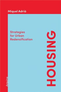 Housing : Strategies for urban redensification
