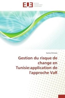 Gestion du risque de change en Tunisie : application de l'approche VaR