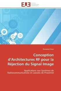 Conception d'architectures rf pour la rejection du signal image - applications aux systemes de radio