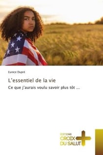 L'essentiel de la vie
