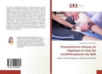Traumatismes osseux en hopitaux et chez les traditherapeutes du nde - aspects epidemiologiques, clin