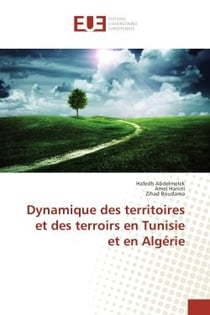 Dynamique des territoires et des terroirs en Tunisie et en Algérie