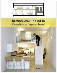 Remodeling tiny lofts