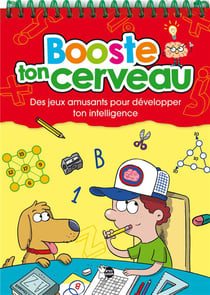 Booste ton cerveau : des jeux amusants pour développer ton intelligence