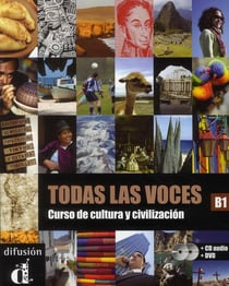 Todas las voces - curso de cultura y civilización - b1 - livre de l'élève + cd+ dvd
