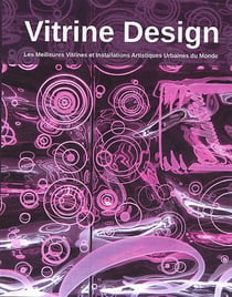 Vitrine design - les meilleures vitrines et installations artistiques urbaines du monde