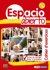 Espacio abierto : espagnol 1ère année - cahier d'exercices - A1>A2