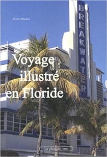 Voyage illustré en floride