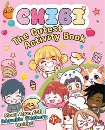 Chibi : the cutest activity book /anglais