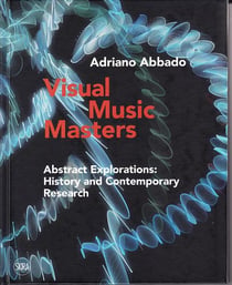 Visual music masters - abstract exploitations: history and contemporary research