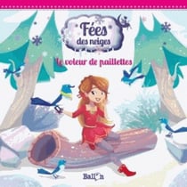 Fées des neiges - le voleur de paillettes