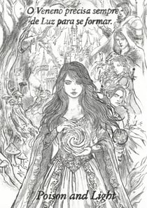 Poison and Light (Edição Especial) : Veneno precisa sempre de Luz para se Formar