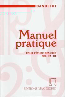 Manuel pratique pour l'étude des clés sol, fa, ut
