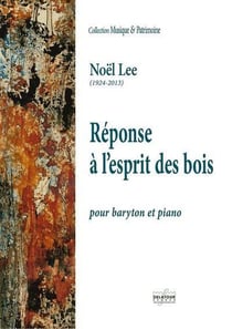 Réponse à l'esprit des bois pour baryton et piano