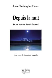 Depuis la nuit pour choeur de femmes a cappella