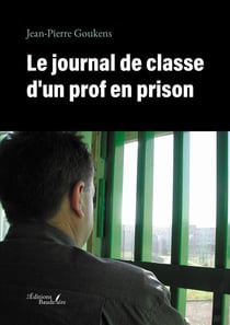Le journal de classe d'un prof en prison