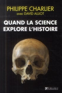 Quand la science explore l'histoire