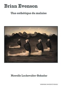 Brian Evenson : Une esthétique du malaise