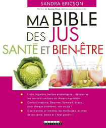 Ma bible des jus-santé et bien-être