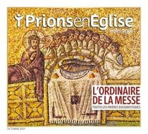 Prions en Eglise Hors-Série : L'ordinaire de la messe : Toutes les prières eucharistiques