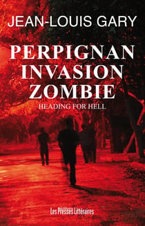 Perpignan invasion zombie - heading for hell