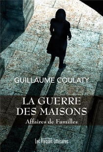 Affaires de familles - la guerre des maisons