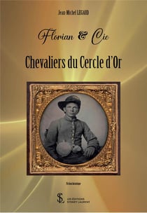 Florian & cie  chevaliers du cercle d or