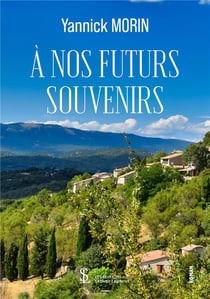 A nos futurs souvenirs