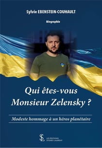 Qui etes-vous monsieur zelensky ? modeste hommage a un heros planetaire