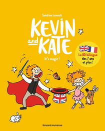 Kevin and Kate Tome 4 : it's magic !
