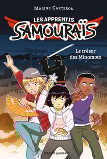 Les apprentis samouraïs Tome 1 : le trésor des Minamoto