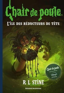 Chair de poule Tome 19 : L'île des réducteurs de tête
