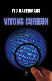 Vivons curieux