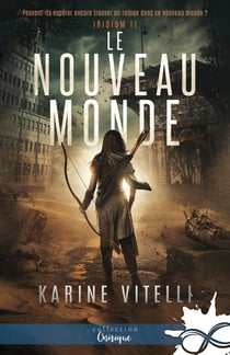 Le Nouveau Monde : Iridium, T1