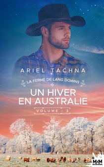 La ferme de Lang Downs Tome 3 : un hiver en Australie
