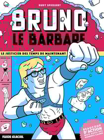 Bruno le Barbare Tome 1