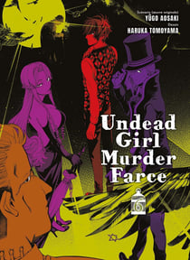 Undead Girl Murder Farce Tome 6