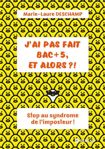 J'ai pas fait bac+5, et alors ?! stop au syndrome de l'imposteur !