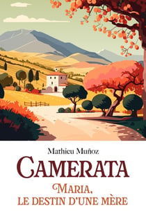 Camerata : Maria, le destin d'une mère