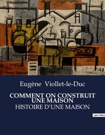 COMMENT ON CONSTRUIT UNE MAISON