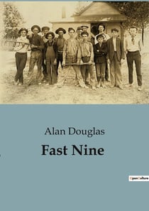 Fast Nine : A Riveting Tale of Boy Scouts and Baseball Rivalry