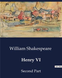 Henry VI : Second Part