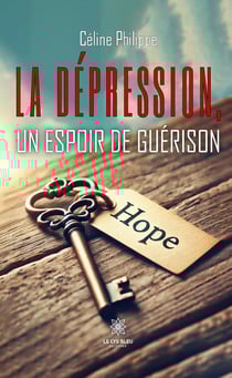 La dépression, un espoir de guérison