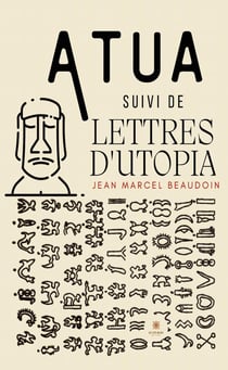 Atua : Suivi de Lettres d'Utopia