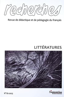 Recherches, revue de didactique et de pédagogie du français n.82 : Littératures