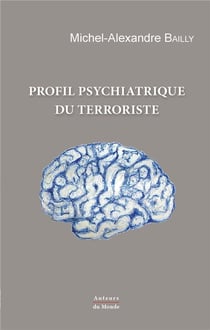 Profil psychiatrique du terroriste